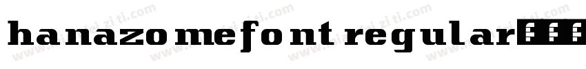 hanazomefont regular字体转换